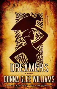 Title: Dreamers, Author: Donna Glee Williams