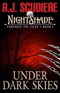 Title: Under Dark Skies: A Witch and Werewolf Supernatural Suspense, Author: A.J. Scudiere