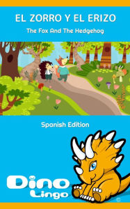 Title: El Zorro Y El Erizo / The Fox And The Hedgehog. Las Fabulas de Esopo / Aesop's Fables. Spanish Edition., Author: Dino Lingo