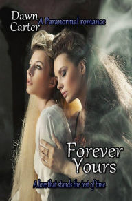 Title: Forever Yours, Author: DAWN CARTER