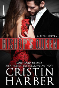 Title: Bishop's Queen, Author: Cristin Harber