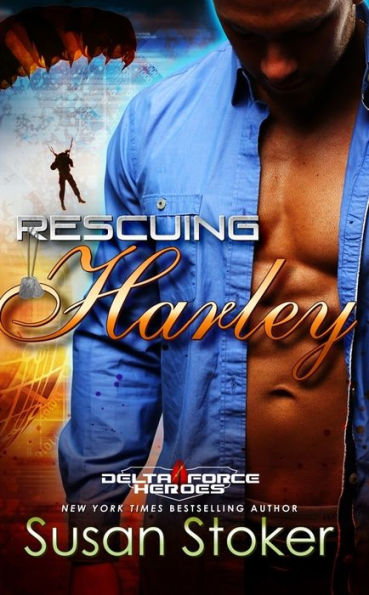 Rescuing Harley (An Army Delta Force Military Romantic Suspense)