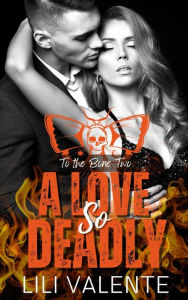 Title: A Love So Deadly, Author: Lili Valente