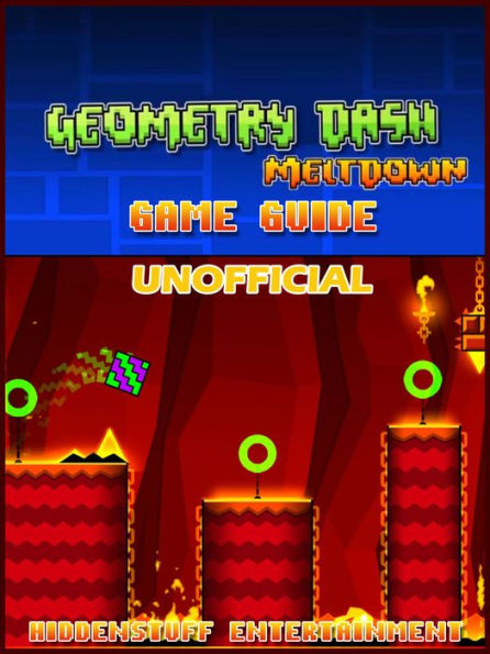 Geometry Dash Meltdown Game Guide Unofficial