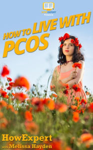 Title: How to Live with PCOS, Author: HowExpert