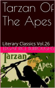 Title: Tarzan of the Apes By Edgar Rice Burroughs, Author: Edgar Rice Burroughs