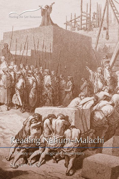 Reading NahumMalachi: A Literary and Theological Commentary