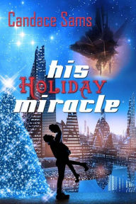 Title: His Holiday Miracle, Author: Candace Sams