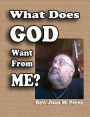 What Does God Want From Me?