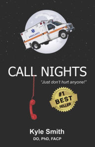 Title: Call Nights, Author: Kyle Smith