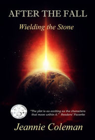 Title: After the Fall - Wielding the Stone, Author: Jeannie Coleman