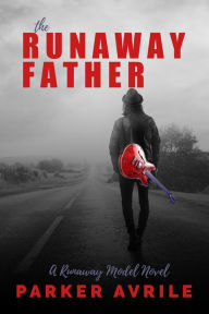 Title: The Runaway Father, Author: Parker Avrile
