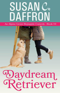 Title: Daydream Retriever, Author: Susan C. Daffron