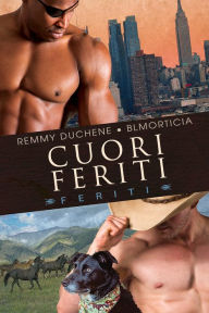 Title: Cuori feriti, Author: Remmy Duchene