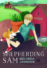 Title: Shepherding Sam, Author: Melinda Johnson