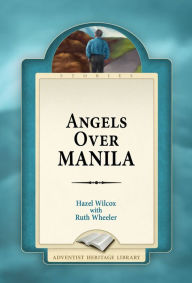 Title: Angels Over Manilla, Author: Hazel Wilcox
