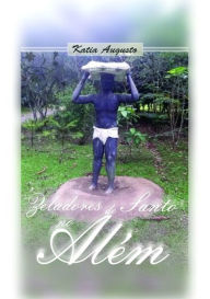 Title: Zeladores De Santo No AlEm, Author: Katia Augusto
