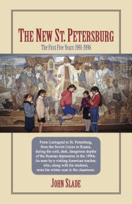 Title: The New St. Petersburg, Author: John Slade