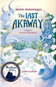 Title: The Last Akaway-A Spirit Animal Adventure, Author: Richard Lena