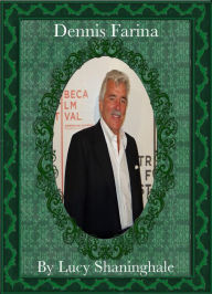 Title: Dennis Farina, Author: Lucy Shaninghale