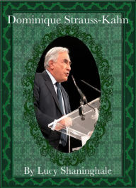 Title: Dominique Strauss-Kahn, Author: Lucy Shaninghale