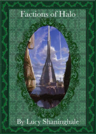 Title: Factions of Halo, Author: Lucy Shaninghale