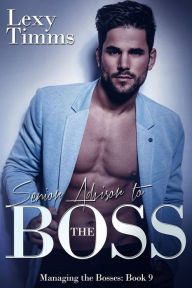 Title: Senior Advisor to the Boss, Author: Lexy Timms