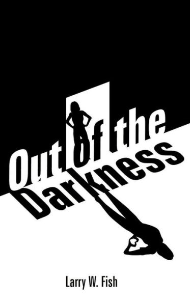 Out of the Darkness