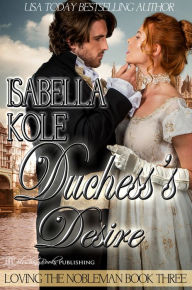Title: Duchess's Desire, Author: Isabella Kole