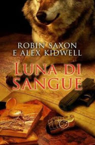 Title: Luna di sangue, Author: Robin Saxon