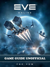 Title: Eve Online Game Guide Unofficial, Author: Weeland