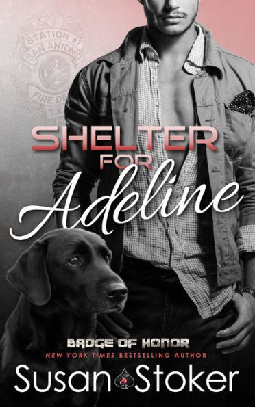 Shelter for Adeline (A Firefighter Police Romantic Suspense Novel)