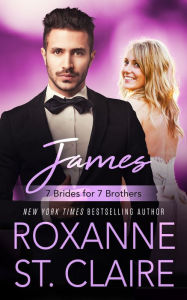 Title: James: 7 Brides for 7 Brothers, Author: Roxanne St. Claire