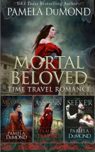 Title: Mortal Beloved Historical Fantasy Time Travel Collection, Author: Pamela DuMond