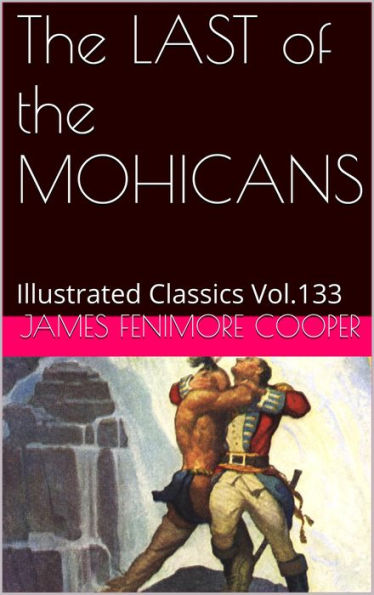 The LAST of the MOHICANS by JAMES FENIMORE COOPER