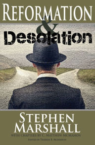 Title: Reformation and Desolation, Author: C. Matthew McMahon