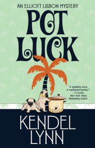 Title: Pot Luck, Author: Kendel Lynn