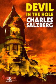 Title: Devil in the Hole, Author: Charles Salzberg