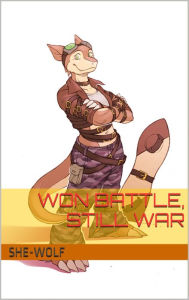 Title: Won Battle, Still War, Author: Jennifer Gisselbrecht Hyena