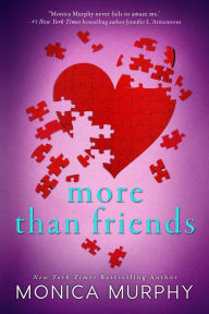 Title: More Than Friends, Author: Monica Murphy