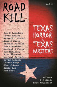 Title: Road Kill: Texas Horror by Texas Writers, Author: E. R. Bills