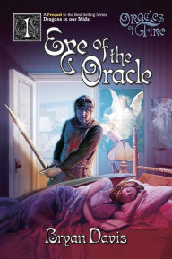 Title: Eye of the Oracle, Author: Bryan Davis