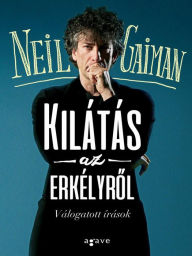 Title: Kilatas az erkelyrol, Author: Neil Gaiman