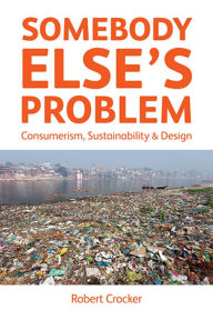 Title: Somebody Elses Problem, Author: Robert Crocker