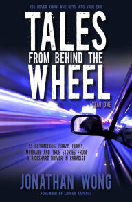 Title: Tales From Behind The Wheel: Year One, Author: Jonathan Wong