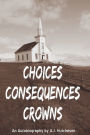Choices Consequences Crowns