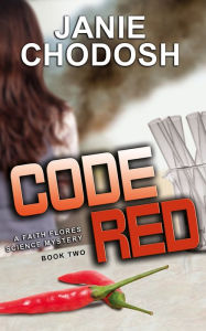 Title: Code Red, Author: Janie Chodosh