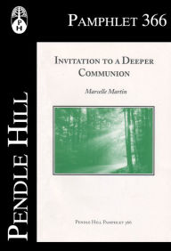 Title: Invitation to a Deeper Communion, Author: Marcelle Martin