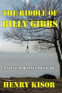 The Riddle of Billy Gibbs