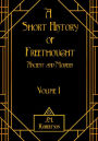 A Short History of Freethought, Ancient and Modern, Volume I